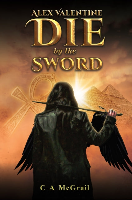 Book cover of: Alex Valentine: Die by the Sword. By: C. A. McGrail