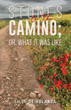Book cover of: Stones on the Camino; or, What It Was Like. By: Lilly de Holanda
