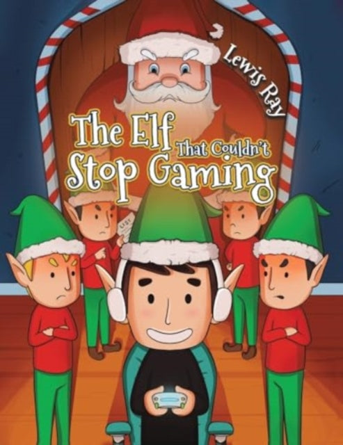 Book cover of: Elf That Couldn’t Stop Gaming