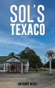 Book cover of: Sol’s Texaco. By: Anthony Nesci