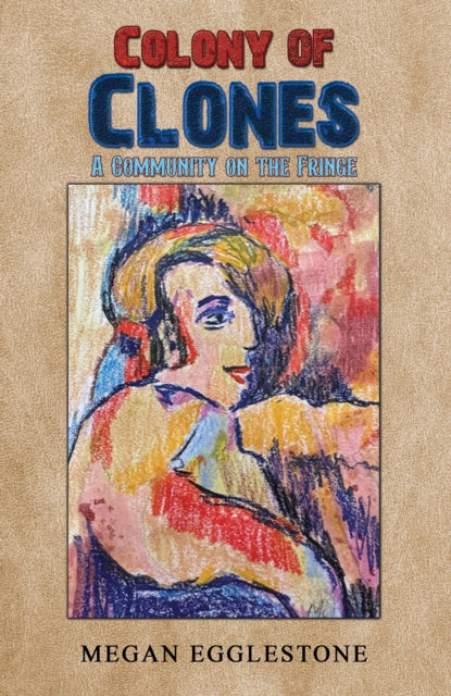 Book cover of: Colony of Clones