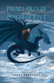 Book cover of: Prince Oliver and the Power of Five. By: Steve Pretlove