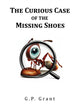 Book cover of: Curious Case of the Missing Shoes