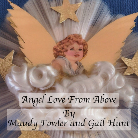 Book cover of: Angel Love From Above. By: Maudy Fowler