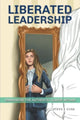 Book cover of: Liberated Leadership