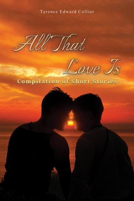 Book cover of: All That Love Is