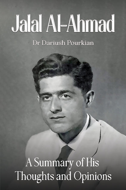 Book cover of: Jalal Al-Ahmad. By: Dariush Pourkian