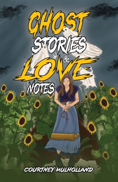 Book cover of: Ghost Stories & Love Notes