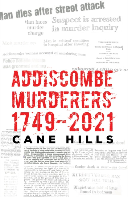 Book cover of: Addiscombe Murderers 1749–2021