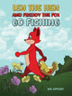 Book cover of: Len the Hen and Freddy the Fox Go Fishing