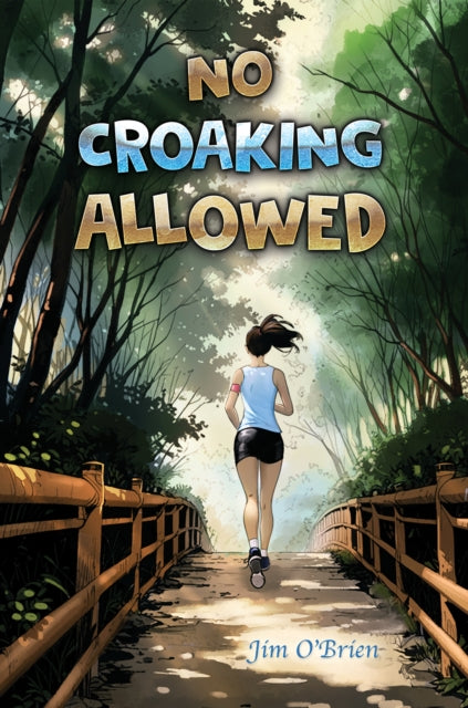 Book cover of: No Croaking Allowed. By: Jim O'Brien