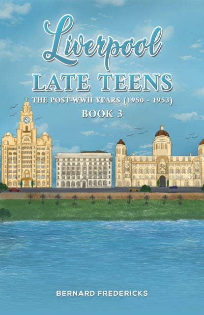 Book cover of: Liverpool Late Teens. By: Bernard Fredericks
