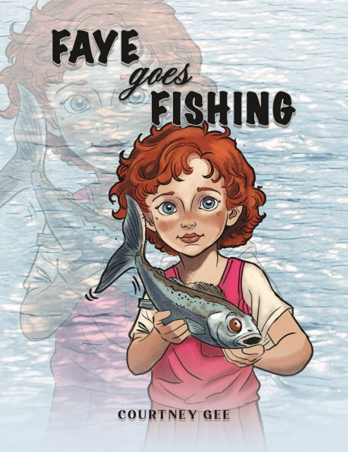 Book cover of: Faye Goes Fishing