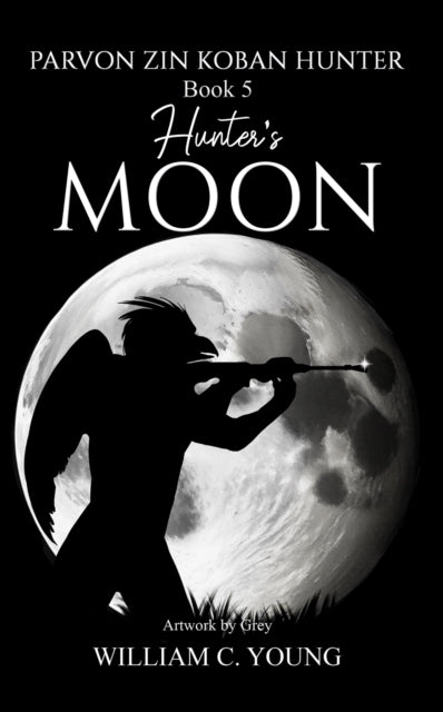 Parvon Zin Koban Hunter Book 5: Hunter's Moon