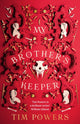Book cover of: My Brother's Keeper. By: Tim Powers