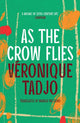 Book cover of: As The Crow Flies