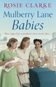 Book cover of: Mulberry Lane Babies. By: Rosie Clarke