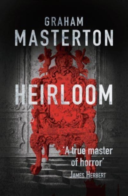 Book cover of: Heirloom. By: Graham Masterton