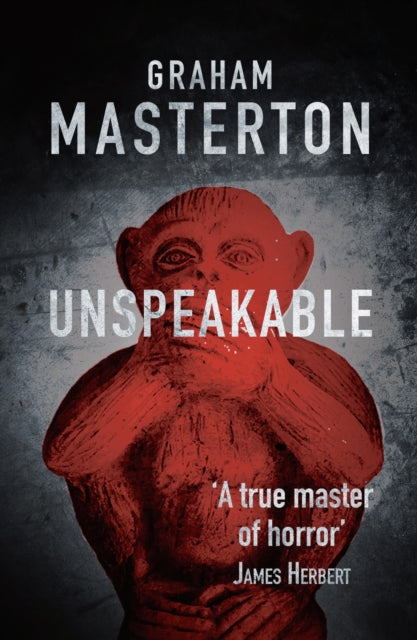 Book cover of: Unspeakable. By: Graham Masterton