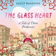 Book cover of: Glass Heart. By: GARDNER, SALLY