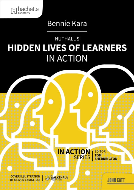 Book cover of: Nuthall's Hidden Lives of Learners in Action