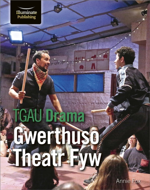 Book cover of: TGAU Drama: Gwerthuso Theatr Fyw. By: Annie Fox