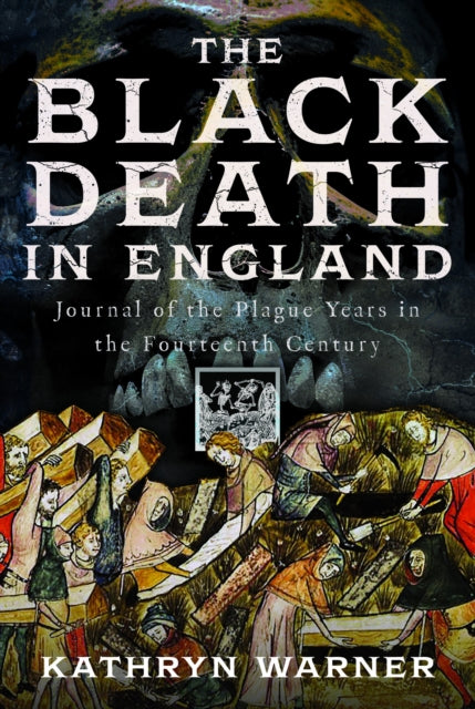 Book cover of: Black Death in England. By: Kathryn Warner