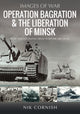 Book cover of: Operation Bagration & the Liberation of Minsk