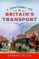 Book cover of: History of Britain's Transport. By: Jeremy Black