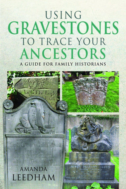 Book cover of: Using Gravestones to Trace Your Ancestors
