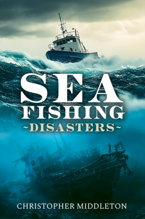 Sea Fishing Disasters
