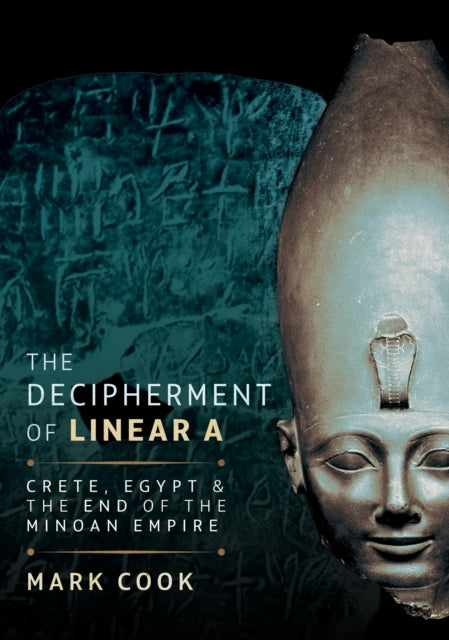 Book cover of: Decipherment of Linear A. By: Mark Cook