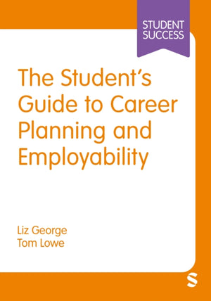 The Student’s Guide to Career Planning and Employability