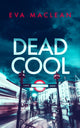 Book cover of: Dead Cool