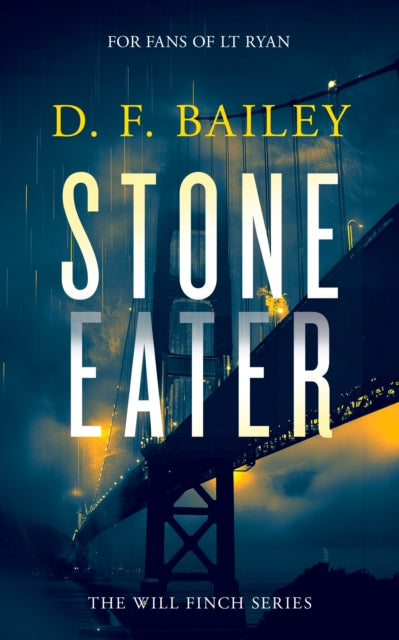 Stone Eater, A Will Finch Mystery Thriller 9781036703332 D. F. Bailey