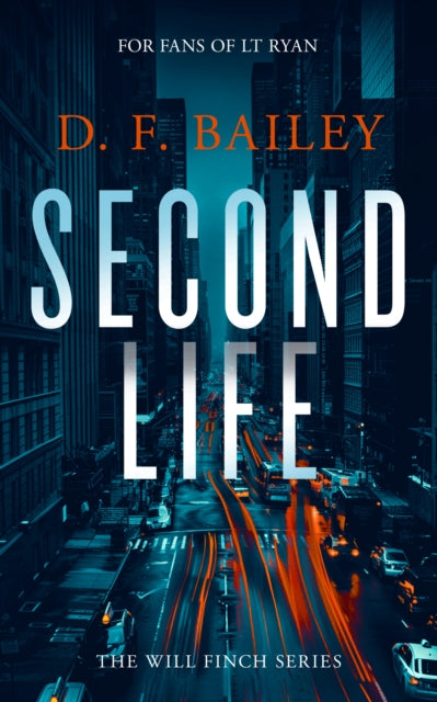 Second Life, A Will Finch Mystery Thriller