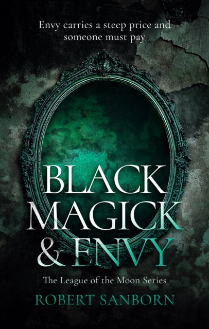 Book cover of: Black Magick & Envy