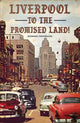 Book cover of: Liverpool to the Promised Land!
