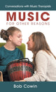 Book cover of: Music for Other Reasons. By: Bob Cowin