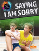 Book cover of: Saying I Am Sorry. By: Vicky Bureau