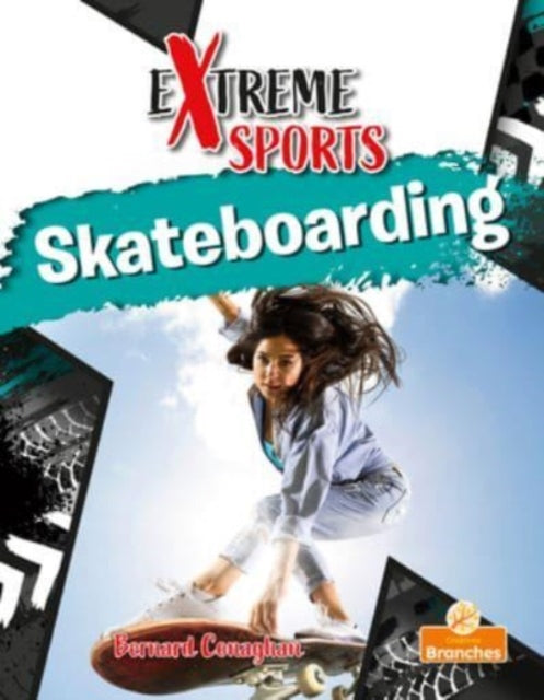 Book cover of: Skateboarding. By: Bernard Conaghan