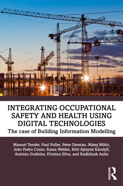 Book cover of: Integrating Occupational Safety and Health using Digital Technologies