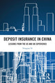 Book cover of: Deposit Insurance in China. By: Ningyao Ye