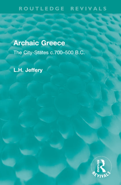 Book cover of: Archaic Greece. By: L. H. Jeffery