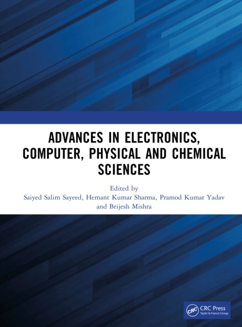Book cover of: Advances in Electronics, Computer, Physical and Chemical Sciences. By: Saiyed Salim Sayeed