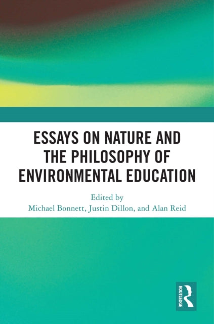 Book cover of: Essays on Nature and the Philosophy of Environmental Education