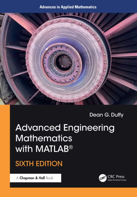 Book cover of: Advanced Engineering Mathematics with MATLAB®. By: Dean G. Duffy