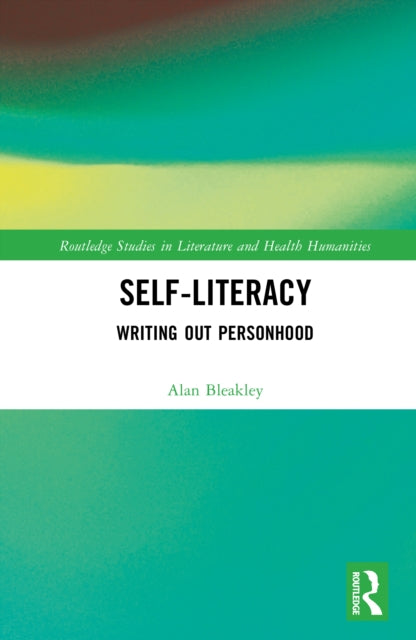 Book cover of: Self-Literacy. By: Alan Bleakley