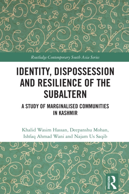 Identity, Dispossession and Resilience of the Subaltern