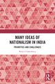Book cover of: Many Ideas of Nationalism in India